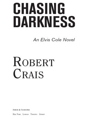 [Elvis Cole and Joe Pike 12] • Chasing Darkness